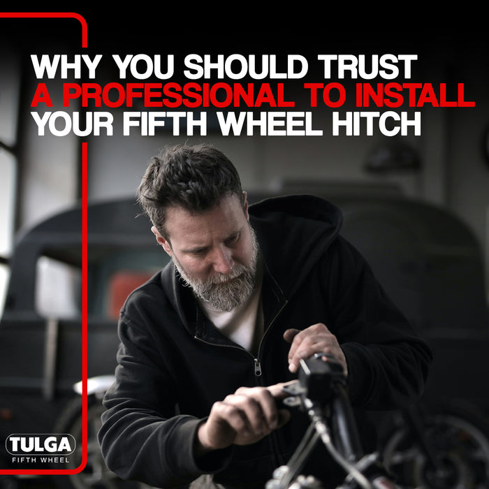 Why You Should Trust a Professional to Install Your Fifth Wheel Hitch
