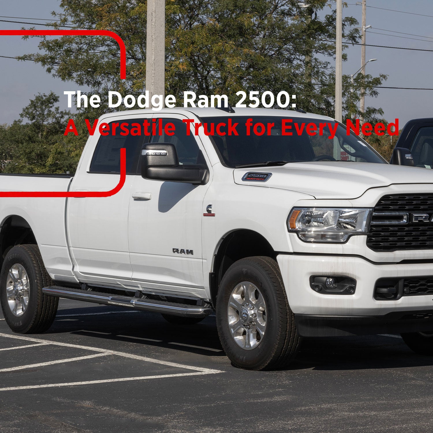 The Dodge Ram 2500: A Versatile Truck for Every Need