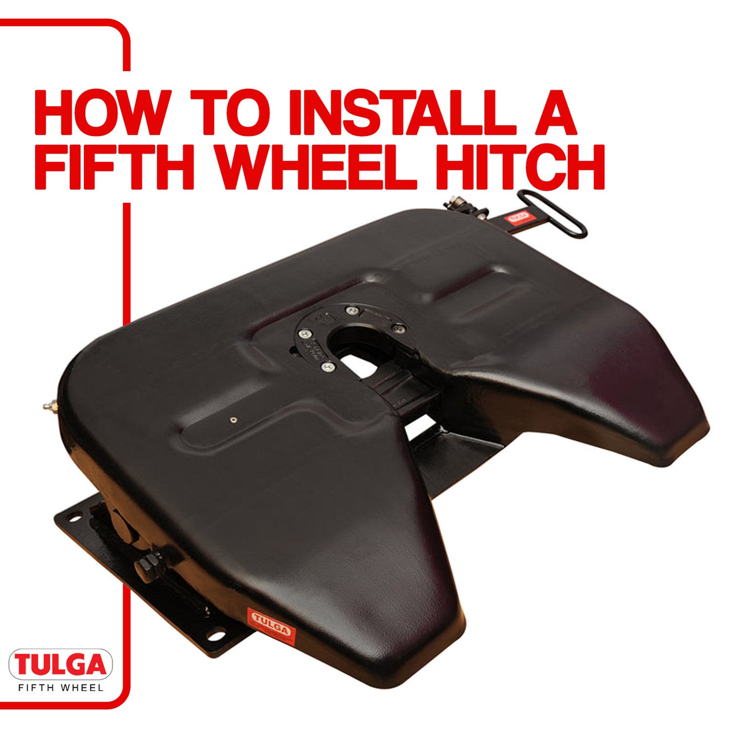 Fifth Wheel Hitch How to — Tulga Fifth Wheel Co.