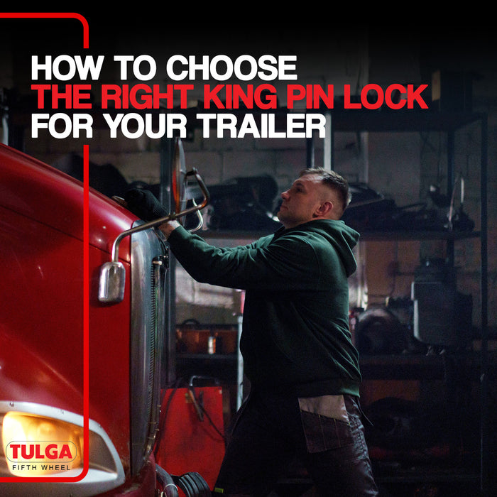 How to Choose the Right King Pin Lock for Your Trailer