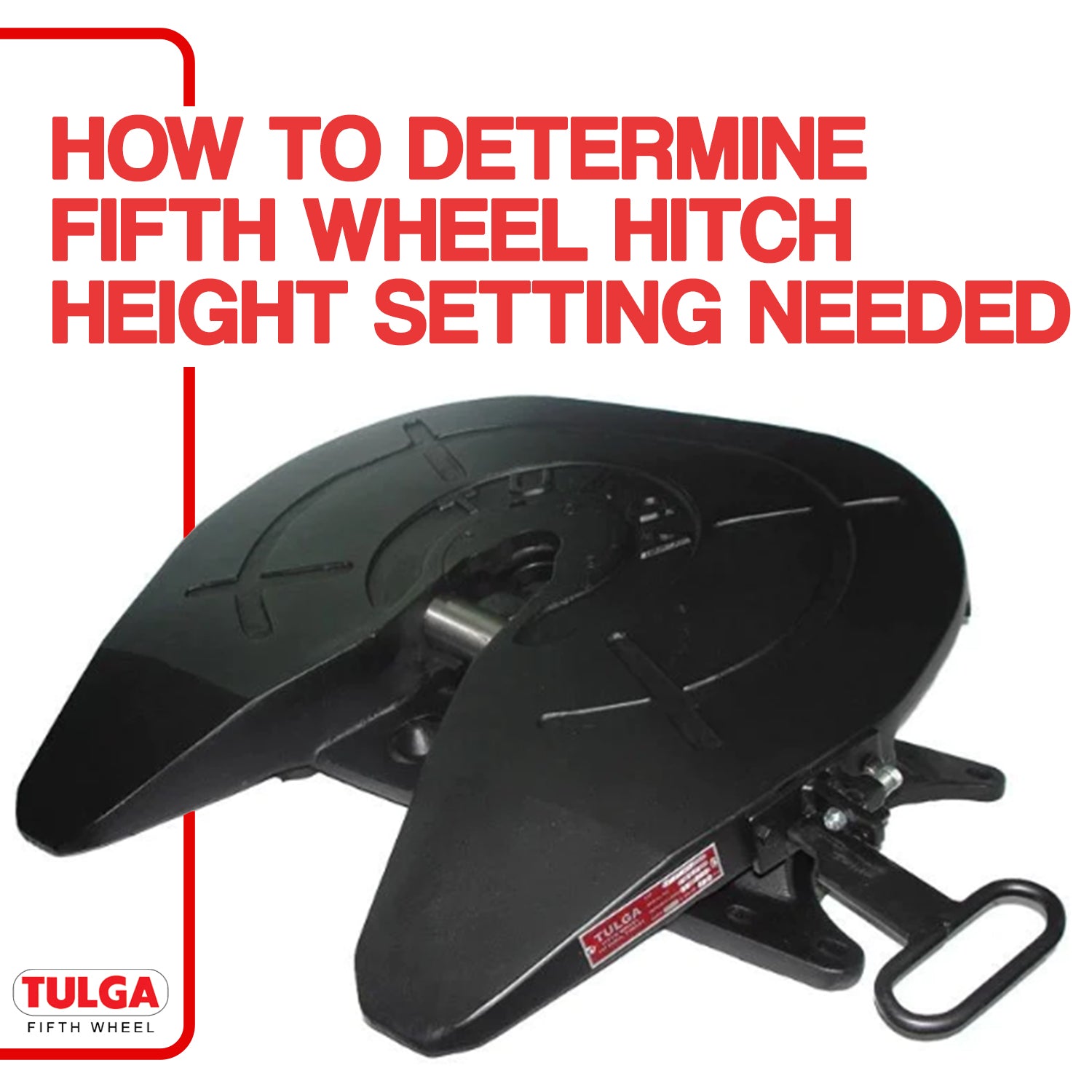 How to Determine Fifth Wheel Hitch Height Setting Needed