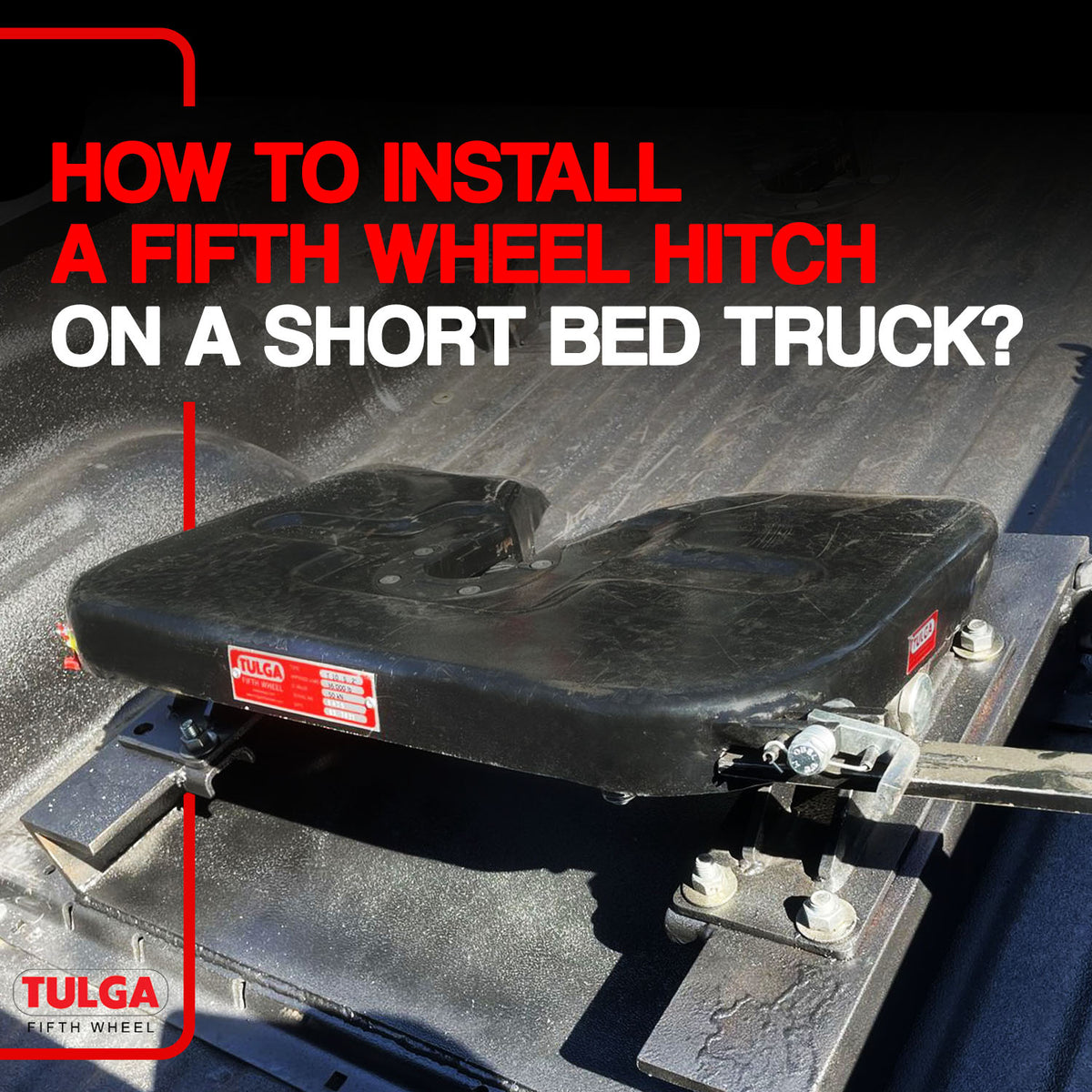 5th Wheel Hitch Installation Guide Tulga Fifth Wheel Blog — Tulga