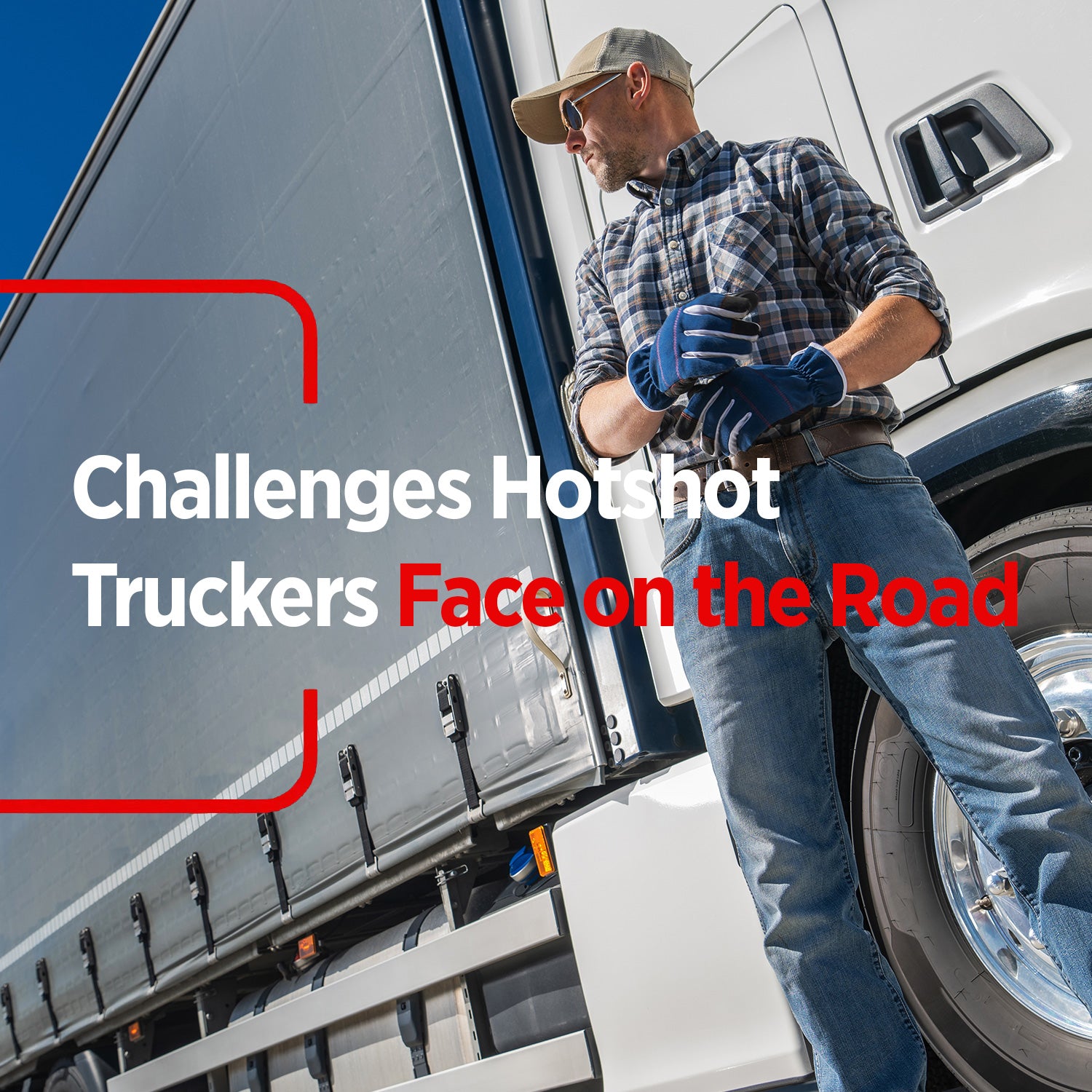 Challenges Hotshot Truckers Face on the Road