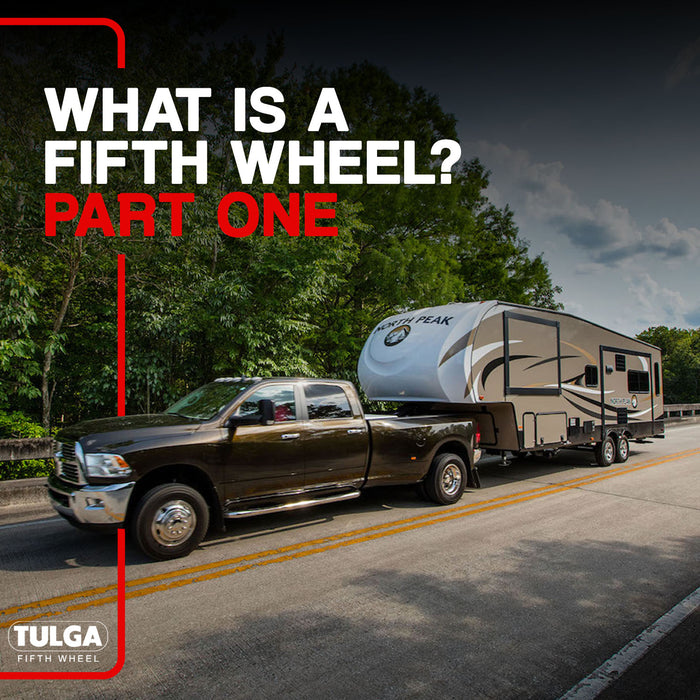 What is a Fifth Wheel? | Part One